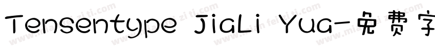 Tensentype JiaLi Yua字体转换